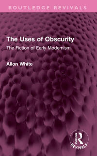 The Uses of Obscurity