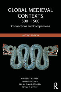 Global Medieval Contexts 500 – 1500