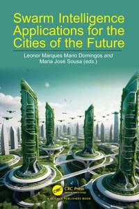 Swarm Intelligence Applications for the Cities of the Future