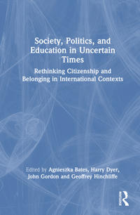 Bokomslag för "Society, Politics, and Education in Uncertain Times"
