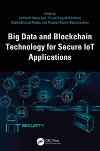 Bokomslag för "Big Data and Blockchain Technology for Secure IoT Applications"