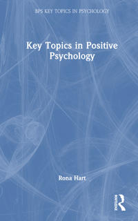 Key Topics in Positive Psychology