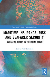 Maritime Insurance, Risk, and Seafarer Security