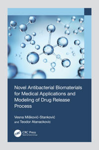 Novel Antibacterial Biomaterials for Medical Applications and Modeling of Drug Release Process