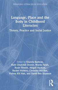 Language, Place, and the Body in Childhood Literacies