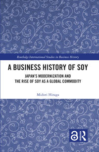 A Business History of Soy