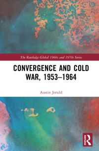 Convergence and Cold War, 1953–1964