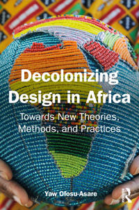 Bokomslag for "Decolonising Design in Africa"