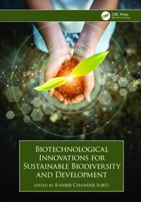 Biotechnological Innovations for Sustainable Biodiversity and Development