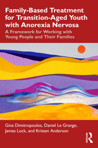 Family-Based Treatment for Transition-Aged Youth with Anorexia Nervosa