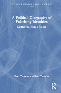 Bokomslag för "A Political Geography of Polarising Identities"