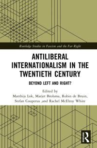 Antiliberal Internationalism in the Twentieth Century