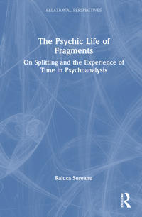 The Psychic Life of Fragments