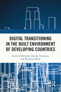 Digital Transitioning in the Built Environment of Developing Countries