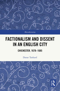 Factionalism and Dissent in an English City