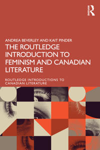 Bokomslag för "The Routledge Introduction to Feminisms in Canadian Literature"