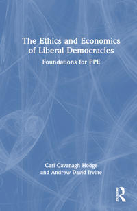 Bokomslag for "The Ethics and Economics of Liberal Democracies"