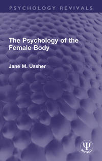 Bokomslag för "The Psychology of the Female Body"