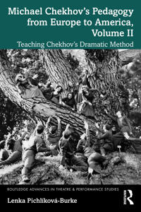 Bokomslag för "Michael Chekhov’s Pedagogy from Europe to America, Volume II"