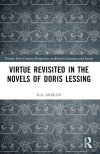 Virtue Revisited in the Novels of Doris Lessing