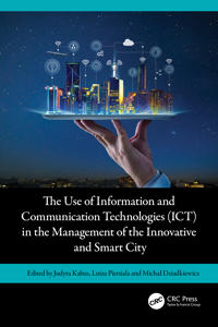 The Use of Information and Communication Technologies (ICT) in the Management of the Innovative and Smart City