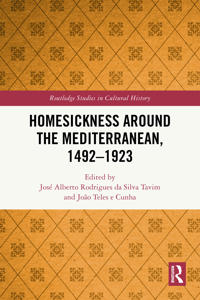Homesickness around the Mediterranean, 1492–1923