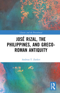 José Rizal, the Philippines, and Greco-Roman Antiquity
