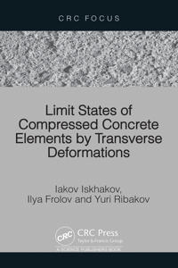 Limit States of Compressed Concrete Elements by Transverse Deformations