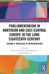 Parliamentarism in Northern and East-Central Europe in the Long Eighteenth Century