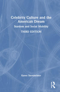 Celebrity Culture and the American Dream