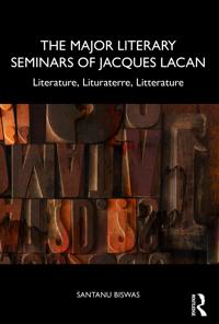 The Major Literary Seminars of Jacques Lacan