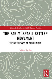 The Early Israeli Settler Movement