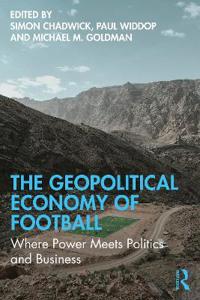 The Geopolitical Economy of Football
