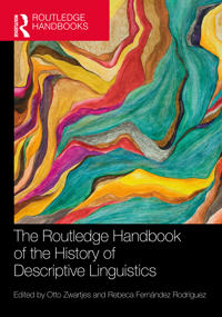 The Routledge Handbook of the History of Descriptive Linguistics