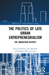 The Politics of Late Urban Entrepreneurialism