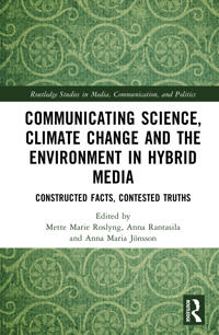 Communicating Science, Climate Change and the Environment in Hybrid Media