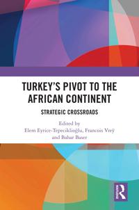 Turkey’s Pivot to the African Continent
