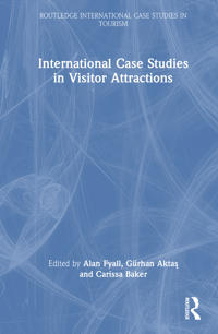 International Case Studies in Visitor Attractions