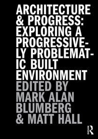 Architecture and Progress