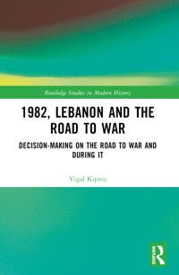 1982, Lebanon and the Road to War