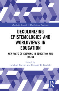 Decolonizing Epistemologies and Worldviews in Education