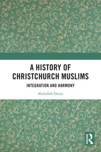 Bokomslag för "A History of Christchurch Muslims"