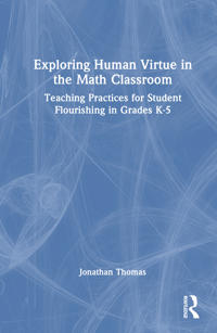 Exploring Human Virtue in the Math Classroom
