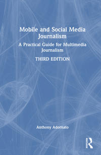 Mobile and Social Media Journalism