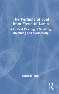 Kirjan kansi "The Perfume of Soul from Freud to Lacan"