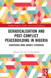 Deradicalisation and Post-Conflict Peacebuilding in Northeast Nigeria