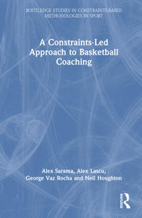 A Constraints-Led Approach to Coaching Basketball