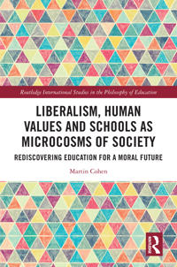Liberalism, Human Values and Schools as Microcosms of Society