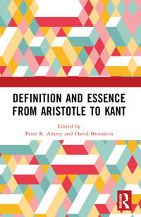 Definition and Essence from Aristotle to Kant