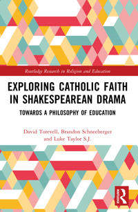 Bokomslag för "Exploring Catholic Faith in Shakespearean Drama"